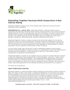 Rebuilding Together Receives Ninth Consecutive 4-Star Charity Rating Rebuilding Together included in only 1% of charities rated, which have received at least 9 consecutive 4-star evaluations WASHINGTON, DC – April 8, 2