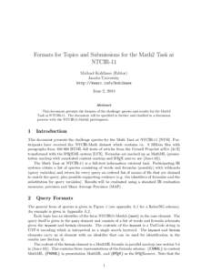 Formats for Topics and Submissions for the Math2 Task at NTCIR-11 Michael Kohlhase (Editor) Jacobs University http://kwarc.info/kohlhase June 2, 2014