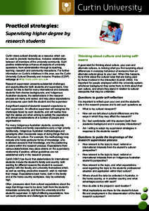 Practical strategies: Supervising higher degree by research students Curtin views cultural diversity as a resource which can be used to promote harmonious, inclusive relationships between all members of the university co