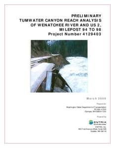 PRELIMINARY TUMWATER CANYON REACH ANALYSIS OF WENATCHEE RIVER AND US 2, MILEPOST 94 TO 98 Project Number[removed]