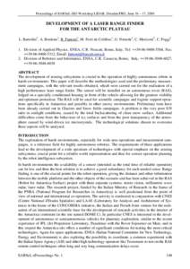 Proceedings of EARSeL-SIG-Workshop LIDAR, Dresden/FRG, June 16 – 17, 2000  DEVELOPMENT OF A LASER RANGE FINDER FOR THE ANTARCTIC PLATEAU L. Bartolini1, A. Bordone1, R. Fantoni1, M. Ferri de Collibus1, G. Fornetti1, C. 