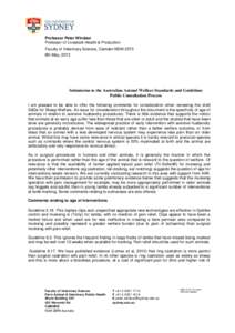 Professor Peter Windsor Professor of Livestock Health & Production Faculty of Veterinary Science, Camden NSW 2570 6th May, 2013  Submission to the Australian Animal Welfare Standards and Guidelines