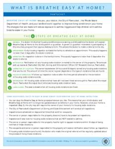 W H AT I S B R E AT H E E A S Y AT H O M E ? PAW T U C K E T B R E A T H E E A S Y A T H O M E lets you, your doctor, the City of Pawtucket , the Rhode Island Department of Health, and your landlord work together to impr