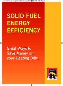 xxxx solid fuel 8pp energy eff:xxxx 8pp a5 energy efficient[removed]:31 Page 1  SOLID FUEL ENERGY EFFICIENCY Great Ways to
