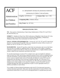 ACF  U.S. DEPARTMENT OF HEALTH AND HUMAN SERVICES Administration for Children, Youth and Families  Administration