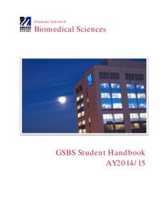 Graduate School of  Biomedical Sciences GSBS Student Handbook AY2014/15