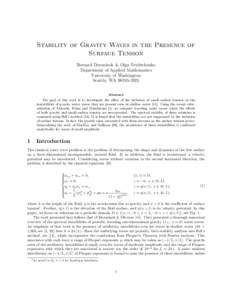 Stability of Gravity Waves in the Presence of Surface Tension Bernard Deconinck & Olga Trichtchenko Department of Applied Mathematics University of Washington Seattle, WA