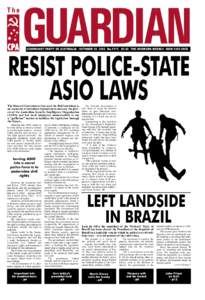 COMMUNIST PARTY OF AUSTRALIA OCTOBER[removed]No.1115 $1.50 THE WORKERS WEEKLY ISSN 1325-295X  RESIST POLICE-STATE ASIO LAWS  The Howard Government has used the Bali bombings as