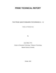 PRIDE TECHNICAL REPORT  THE PRIDE QUESTIONNAIRE FOR GRADES 6 – 12 Validity and Reliability Study