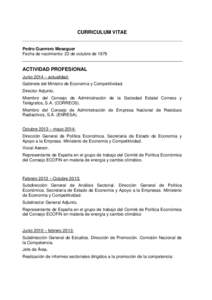 CURRICULUM VITAE Pedro Guerrero Meseguer Fecha de nacimiento: 22 de octubre de 1979 ACTIVIDAD PROFESIONAL Junio 2014 – actualidad: