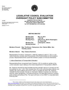 Members Rep. Tim Brown, Chairperson Rep. Vanessa Summers Sen. Patricia Miller Sen. Timothy Lanane