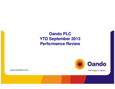 Oando PLC YTD September 2013 Performance Review www.oandoplc.com
