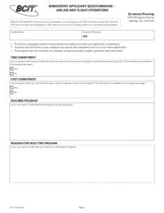 MANDATORY APPLICANT QUESTIONNAIRE – AIRLINE AND FLIGHT OPERATIONS MACINTOSH USERS (to ensure your form is readable): If you are filling out this PDF in Preview: choose Print from the File menu and then use the dialog b