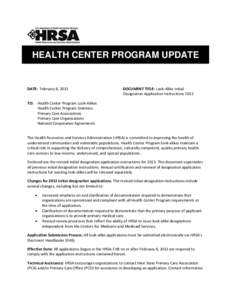 HEALTH CENTER PROGRAM UPDATE  DATE: February 8, 2013 DOCUMENT TITLE: Look-Alike Initial Designation Application Instructions 2013