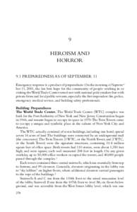 9 HEROISM AND HORROR 9.1 PREPAREDNESS AS OF SEPTEMBER 11 Emergency response is a product of preparedness. On the morning of Septem=