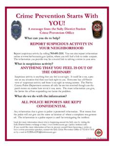 Crime Prevention Starts With YOU! A message from the Sully District Station Crime Prevention Office  What can you do to help?