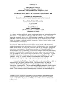 Testimony of Alexandra M. Ashbrook Director, D.C. Hunger Solutions An Initiative of the Food Research and Action Center Joint Hearing on Bill[removed]: the Food Stamp Expansion Act of 2009 Committee on Human Services