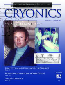 Emerging technologies / Cryonics / Cryobiology / Life extensionists / Demography / Cryonics Institute / Curtis Henderson / Alcor Life Extension Foundation / Robert Ettinger / Saul Kent / Life Extension Society / KrioRus