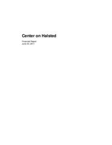 Center on Halsted Financial Report June 30, 2011 Contents