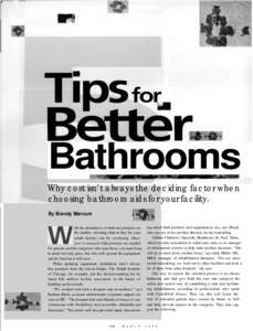 Bathrooms --- Why cost isn’t always the deciding factor when choosing bathroom aids for your facility. By Brandy Marcum