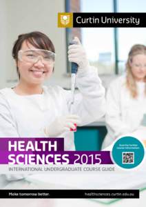 HEALTH SCIENCES 2015 Scan for further course information.