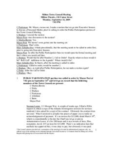 Milton Town Council Meeting Milton Theatre, 110 Union Street Monday, September 14, 2009 7:02 PM C Prettyman: Mr. Mayor, excuse me, I make a motion that we go into Executive Session to discuss a Personnel Matter, prior to