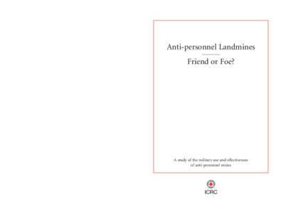 Anti-personnel landmines - Friend or Foe?