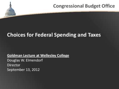 Choices for Federal Spending and Taxes