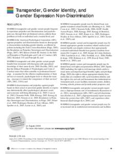 Transgender, Gender Identity, and Gender Expression Non-Discrimination RESOLUTION WHEREAS transgender and gender variant people frequently experience prejudice and discrimination and psychologists can, through their prof