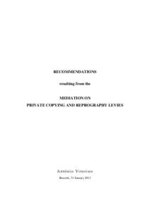 RECOMMENDATIONS resulting from the MEDIATION ON PRIVATE COPYING AND REPROGRAPHY LEVIES