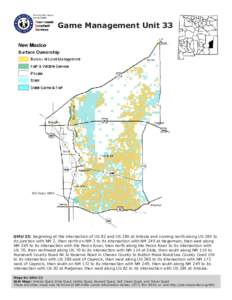 Game Management Unit 33  WS Huey WMA GMU 33: Beginning at the intersection of US 82 and US 285 at Artesia and running north along US 285 to its junction with NM 2, then north on NM 2 to its intersection with NM 249 at Ha