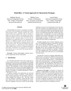 Butterflies: A Visual Approach to Characterize Packages St´ephane Ducasse Software Composition Group Univ. of Bern, Switzerland [removed]