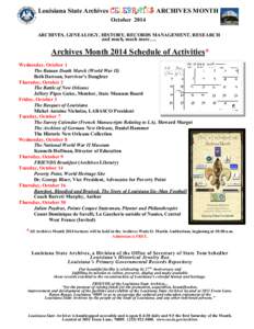 Louisiana State Archives CELEBRATES ARCHIVES MONTH October 2014 ARCHIVES, GENEALOGY, HISTORY, RECORDS MANAGEMENT, RESEARCH and much, much more….  Archives Month 2014 Schedule of Activities*