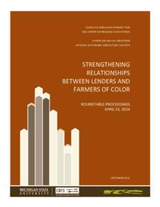 SUSAN	
  COCCIARELLI	
  AND	
  SHAKARA	
  TYLER	
  	
   MSU	
  CENTER	
  FOR	
  REGIONAL	
  FOOD	
  SYSTEMS	
   	
   EUGENE	
  KIM	
  AND	
  JULI	
  OBUDZINSKI	
   NATIONAL	
  SUSTAINABLE	
  AGRICULTU