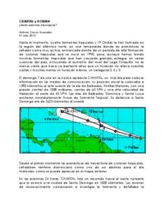 CHANTAL y DORIAN ¿Serán palomas mensajeras? Antonio Cocco Quezada 31 Julio[removed]Hasta el momento, cuatro tormentas tropicales y 19 Ondas se han formado en