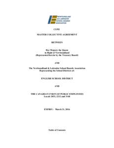 CUPE MASTER COLLECTIVE AGREEMENT BETWEEN Her Majesty the Queen in Right of Newfoundland (Represented herein by the Treasury Board)