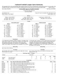 National Football League Game Summary NFL Copyright © 2013 by The National Football League. All rights reserved. This summary and play-by-play is for the express purpose of assisting media in their coverage of the game; any other use of this material is prohibited without the written permission of the National Football League.