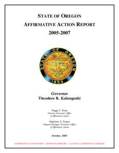 STATE OF OREGON AFFIRMATIVE ACTION REPORT[removed]Governor Theodore R. Kulongoski