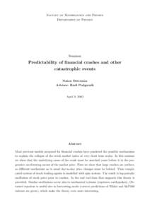 Faculty of Mathematics and Physics Department of Physics Seminar  Predictability of financial crashes and other