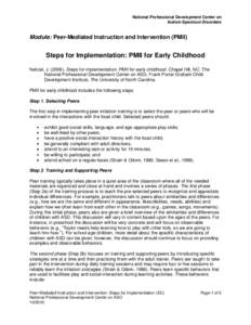 National Professional Development Center on Autism Spectrum Disorders Module: Peer-Mediated Instruction and Intervention (PMII)  Steps for Implementation: PMII for Early Childhood