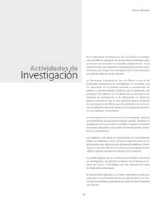 Informe 2005•2006  En la Universidad Autónoma de San Luis Potosí la investigación científica es una parte de sus funciones sustantivas, razón