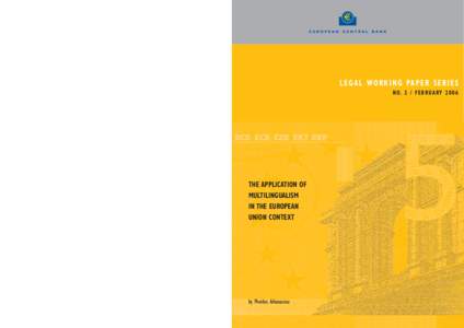 MULTILINGUALISM AND ITS LIMITATIONS IN THE EUROPEAN UNION CONTEXT AN ECB PERSPECTIVE