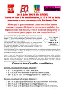 Le 2 juin TOUS EN GRÈVE Toutes et tous à la manifestation, à 10 h 30 au Sully (boulevard Sully en face la salle omnisport) à la Roche-sur-Yon Alors que le gouvernement tente toutes les basses manœuvres pour dénigre