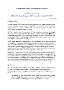 Review of the Fishing Authorisations Regulation Preliminary comments from BFW, CFFA, Danish Living Seas, ETF, Oceana, Seas At Risk, SSNC, WWF June 14, 2013 General comment The main objective of the Fishing Authorisations