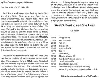 by The Campus League of Puzzlers Solution to FLAGGED VERSES: Each line is a full verse from the King James Version of the Bible. Bible verses are often cited as “Book chapter:verse”, e.g. Judges 6:37. All of the chap