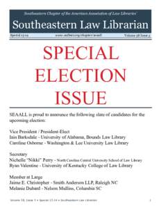 Southeastern Chapter of the American Association of Law Libraries’  Southeastern Law Librarian Special[removed]www.aallnet.org/chapter/seaall