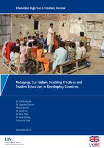 Pedagogy, Curriculum, Teaching Practices and Teacher Education in Developing Countries. Final Report. Education Rigorous Literature Review