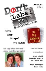 AUGUST 2011 Save Our Soaps!