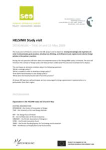 Aalto University School of Arts /  Design and Architecture / Design Wales / Helsinki / Finland / Hämeentie / Service innovation / Estonia / SITRA / Yrjö Sotamaa / Geography of Europe / Europe / Tekes