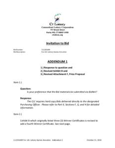 Connecticut Lottery Corporation 777 Brook Street Rocky Hill, CT[removed]ctlottery.org  Invitation to Bid